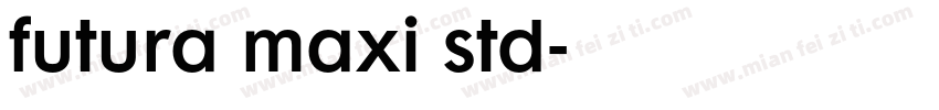 futura maxi std字体转换